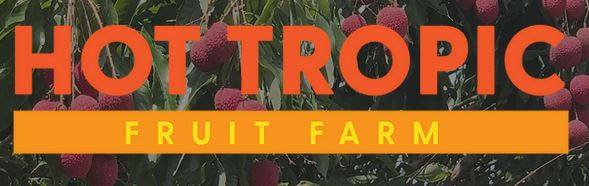 Hot Tropic, Fruit Farm